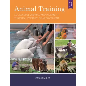 E-BOOK Animal Training: Successful Animal Management Through Positive Reinforcement by Ken Ramirez